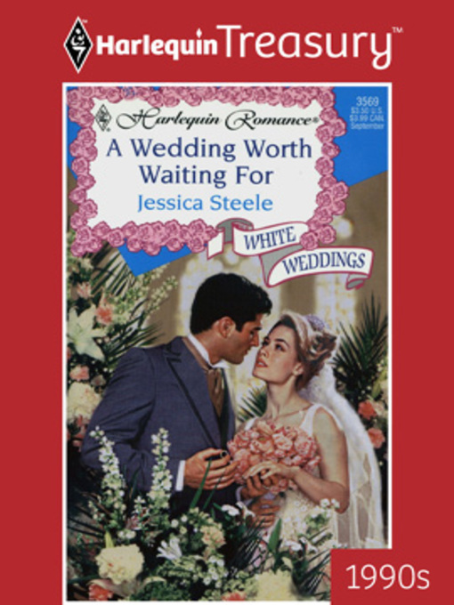Title details for A Wedding Worth Waiting For by Jessica Steele - Available